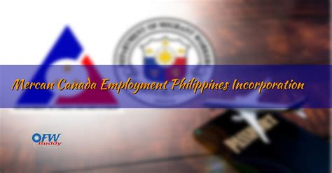 poea license no. 052-lb-070422-r)|Mercan Canada Employment Philippines. Inc. .